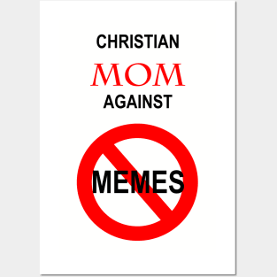 Christian Mom Against Memes Posters and Art